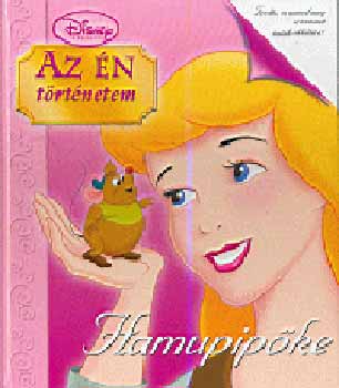 Egmont-Hungary Kft. - Az n trtnetem - Hamupipke + A mostoha