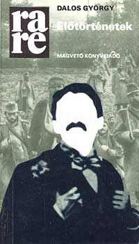 Dalos György - Előtörténetek