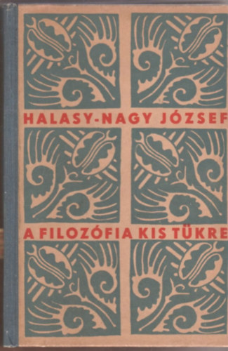 Halasy-Nagy Jzsef - A filozfia kis tkre