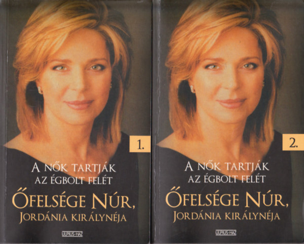 Sillr Emke (ford.) - A nk tartjk az gbolt felt - felsge Nr Jordnia Kirlynja I-II.