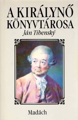 Ján Tibenský - A királynő könyvtárosa