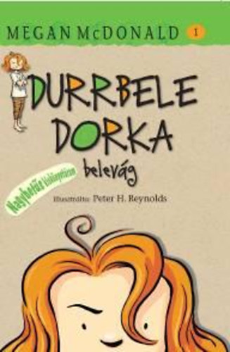 Megan McDonald - Durrbele Dorka belevg