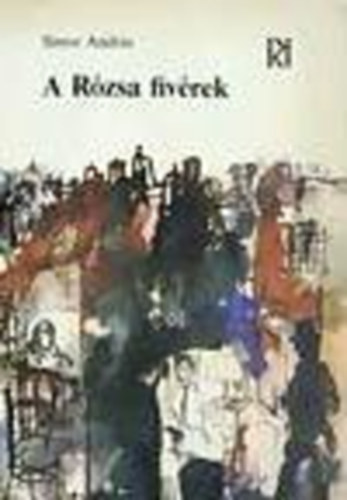 Simor Andr�s - A R�zsa fiv�rek
