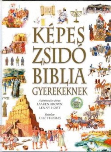 Laaren Brown, Lenny Hort - Kpes zsid Biblia gyerekeknek