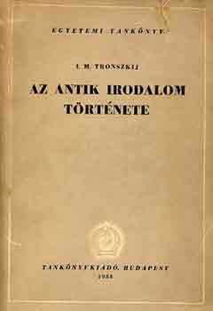 I. M. Tronszkij - Az antik irodalom t�rt�nete