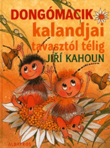 Jiri Kahoun - Dongmacik kalandjai tavasztl tlig