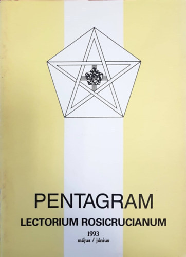 Pentagram - Lectorium Rosicrucianum 9. vfolyam, 1993. mrcius/prilis, mjus/jnius, janur/februr