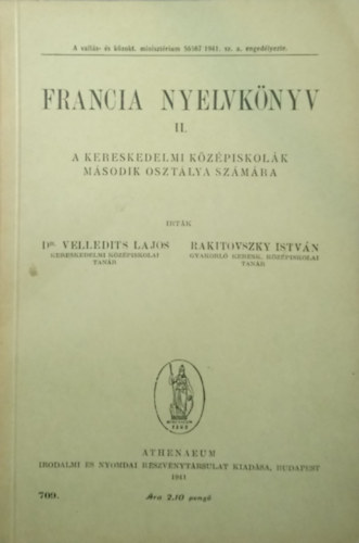 Dr. Velledits Lajos, Rakitovszky István - Francia nyelvkönyv II. - A kereskedelmi középiskolák második osztálya számára