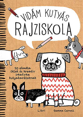 Gemma Correll - Vidám kutyás rajziskola