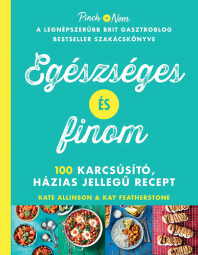 Kate Allinson, Kay Featherstone - Egszsges s finom