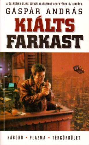 Gáspár András - Kiálts farkast