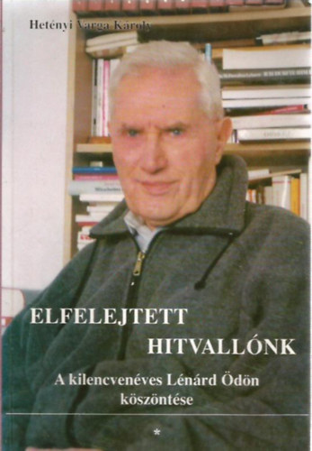 Het�nyi Varga K�roly - Elfelejtett hitvall�nk