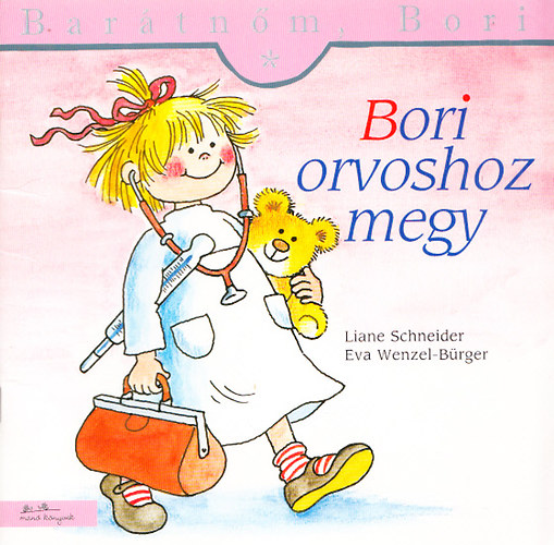 Liane Schneider; Eva Wenzel-Brger - Bori orvoshoz megy (Bartnm, Bori)