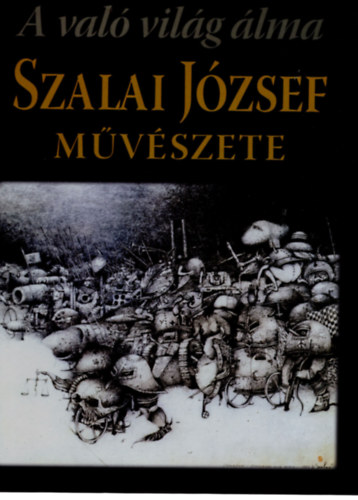 Banner Zoltn (szerk.), Aniszi Klmn - A val vilg lma Szalai Jzsef mvszete
