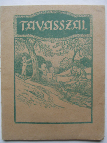 Ferenczy Jenőné - Tavasszal -egy álom-