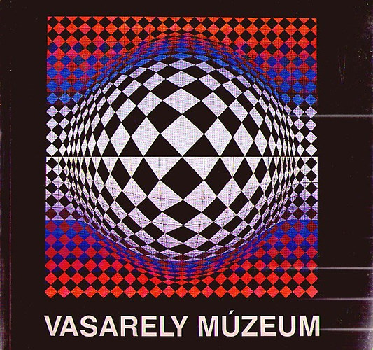 Hrs va( szerk.) - Vasarely Mzeum