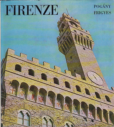Pogány Frigyes - Firenze