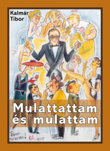 Kalmr Tibor - Mulattattam s mulattam