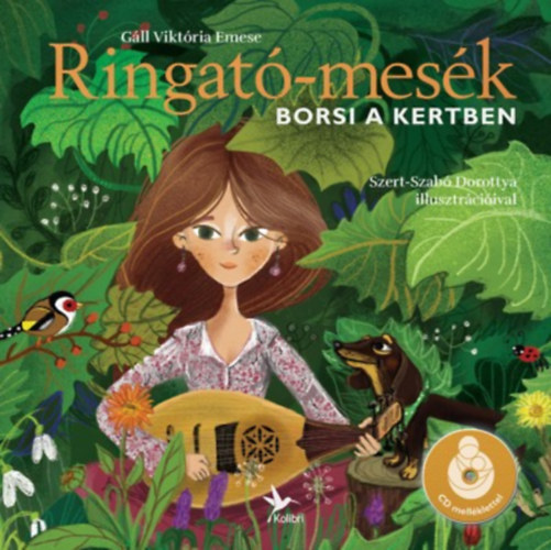 Gll Viktria Emese - Ringat-mesk - Borsi a kertben