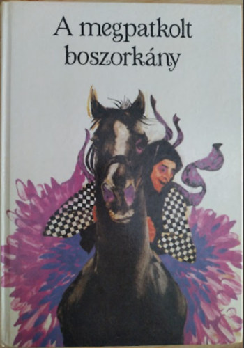Nagy Zoltn (szerk.) - A megpatkolt boszorkny