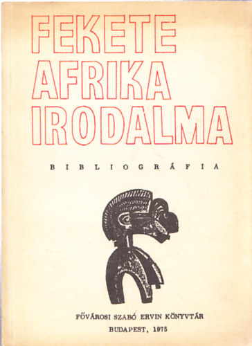 Ecsedy Andorn�- G�liczky �va (�ssze�llitotta) - Fekete Afrika irodalma - Bibliogr�fia