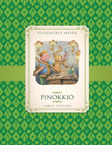 Carlo Collodi - Pinokki (Vilghres mesk)