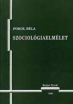 Pokol Bla - Szociolgiaelmlet