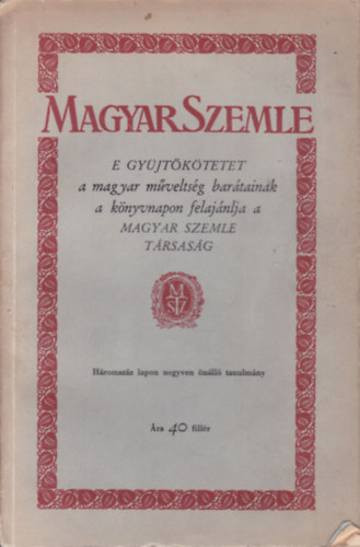 Grf Bethlen Istvn, Ravasz Lszl, Balogh Jzsef, Szekf Gyula (szerk.) - Magyar Szemle gyjtktet (1935. mjus-augusztus)