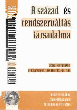 T�th I. Gy. Szerk. Kolosi T - A sz�zad- �s rendszerv�lt�s t�rsadalma