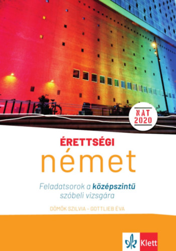 Dmk Szilvia, Gottlieb va - rettsgi - Nmet - Feladatsorok a kzpszint szbeli vizsgra