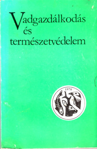 Rthy Zsigmond (szerk.) - Vadgazdlkods s termszetvdelem