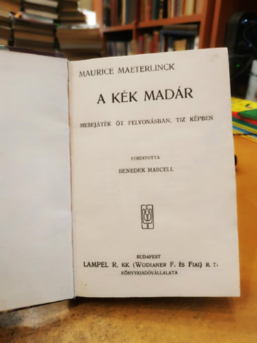 Henrik Ibsen, Maurice Maeterlinck, Schiller - 3 m, 1 ktsben: A kk madr (Mesejtk t felvonsban) + A trsadalom tmaszai (sznm ngy felvonsban) + nek a harangrl