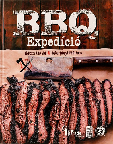 Kócsa László, Adorjányi Máriusz - BBQ Expedíció