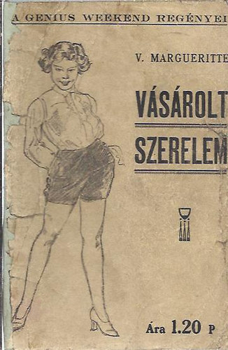 Victor Margueritte - Vásárolt szerelem