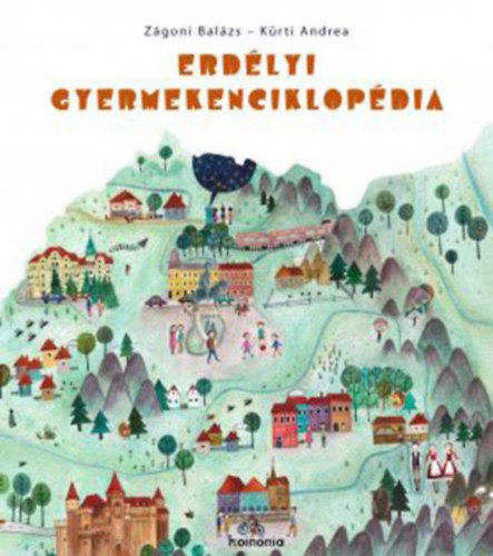 Zgoni Balzs, Krti Andrea - Erdlyi gyermekenciklopdia - Mindennapi letnk