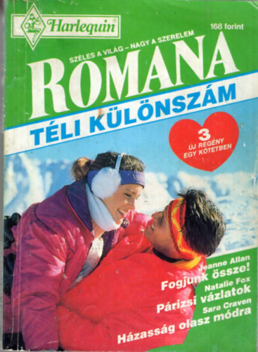 Jeanne Allan, Natalie Fox, Sara Craven - Romana tli klnszm 1993/1. Fogjunk ssze ! Prizsi vzlatok, Hzassg olasz mdra