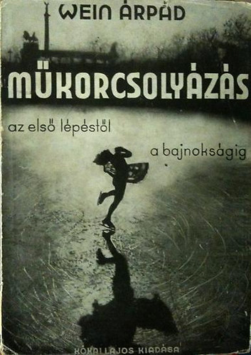 Wein rpd - Mkorcsolyzs az els lpstl a bajnoksgig
