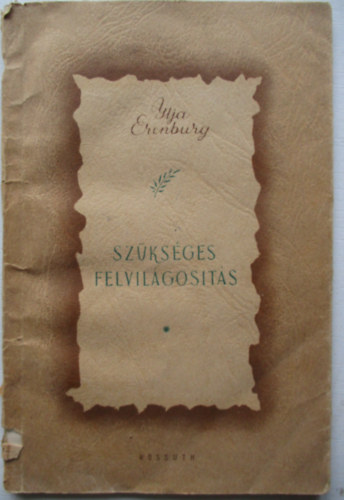 Ilja Erenburg - Szksges felvilgosts