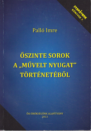 Pall Imre - szinte sorok a "mvelt nyugat" trtnetbl