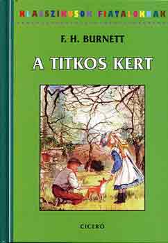 F. H. Burnett - A Titkos kert