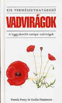 Forey, P.-Fitzsimons, C. - Vadvirgok (kis termszethatroz)