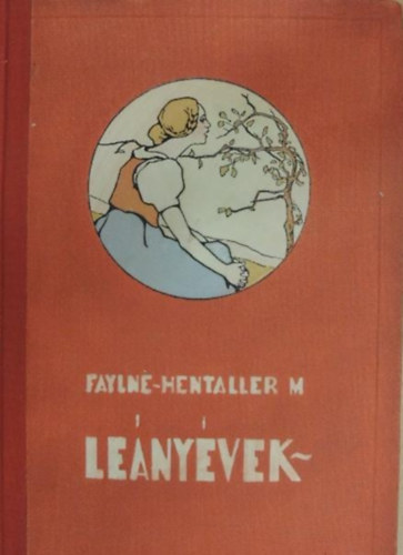 Fayln-Hentaller Mria - Lenyvek - Elbeszlsek