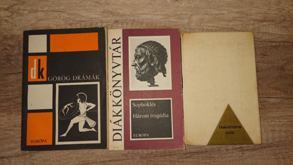 Euripid�sz, Szophokl�sz, Aiszkh�losz - Szophokl�sz - Euripid�sz - Arisztophan�sz - 3 k�tet klasszikus g�r�g dr�m�kkal: G�r�g dr�m�k, H�rom trag�dia, Bakkh�nsn�k