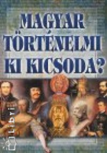 Szilágyi V. Ferenc - Magyar történelmi ki kicsoda?