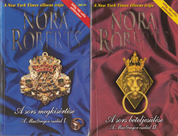 J. D. Robb (Nora Roberts) - A MacGregor csald  I-II. - A sors megksrtse - A sors beteljeslse
