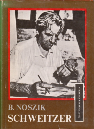 Borisz Noszik - Albert Schweitzer