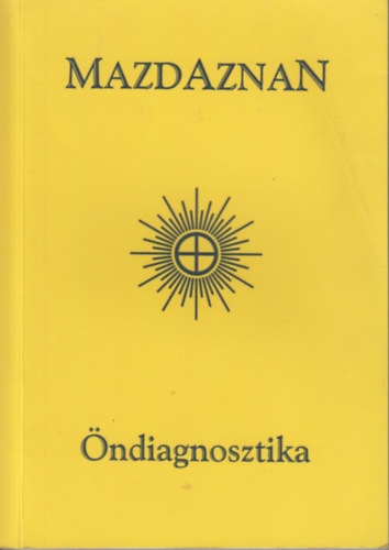 Dr. O. Rauth M.D. Ph.D. - Mazdaznan ndiagnosztika