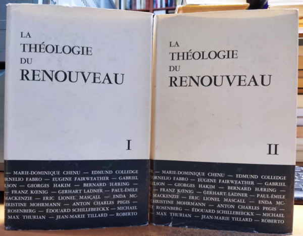 Laurence K. Shook c.s.b., Guy-M. Bertrand, c.s.c. - La Thologie du Renouveau I-II.: texte intgral des travaux prsents au congres international de Toronto
