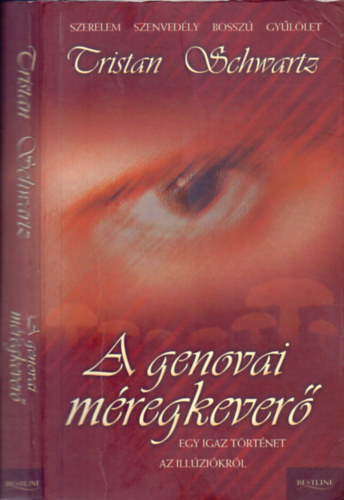 Tristan Schwartz - A genovai méregkeverő (Egy igaz történet az illúziókról)
