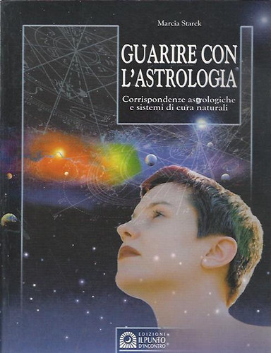 Marcia Strack - Guarire con L'Astrologia